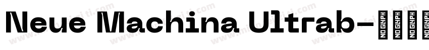 Neue Machina Ultrab字体转换